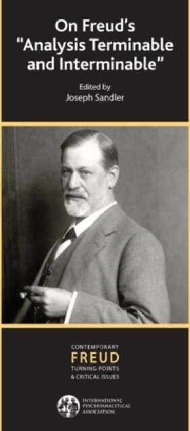 On Freud's "Analysis Terminable and Interminable" av Joseph (Emeritus Professor of Psychoanalysis University of College London UK and W