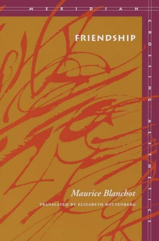Friendship av Maurice Blanchot