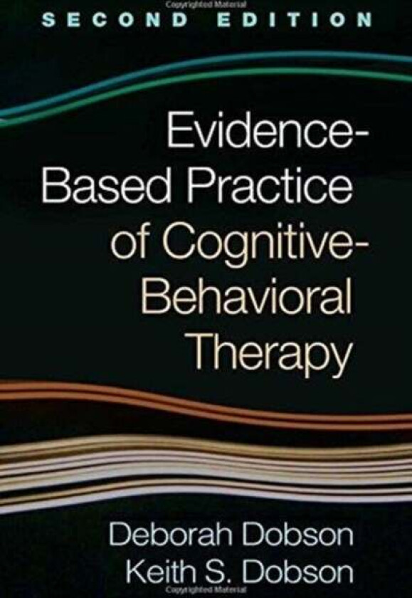 Evidence-Based Practice of Cognitive-Behavioral Therapy av Deborah Dobson
