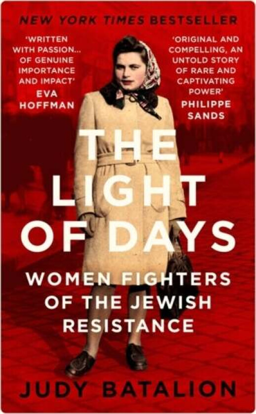 The Light of Days av Judy Batalion