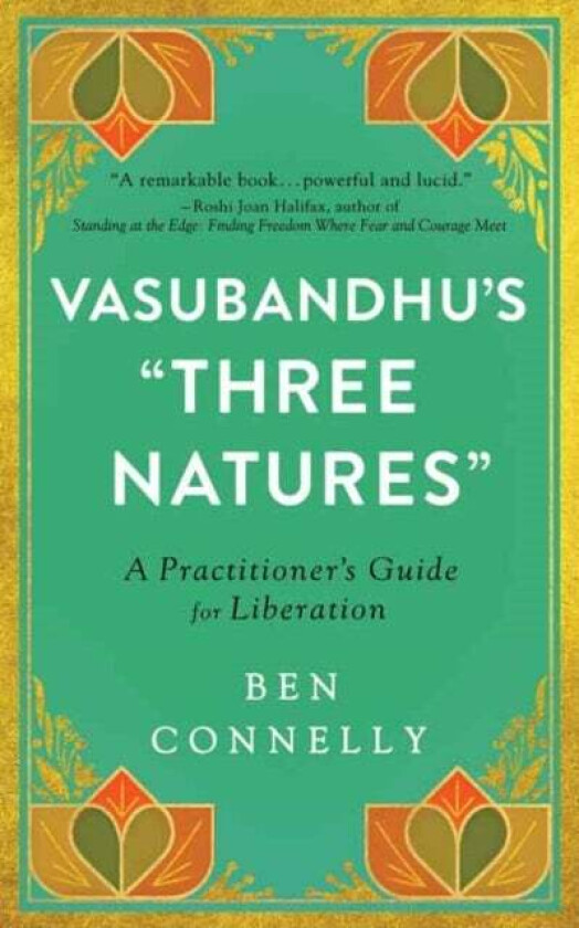 Vasubandhu&#039;s &#039;Three Natures&#039; av Ben Connelly, Weijen Teng