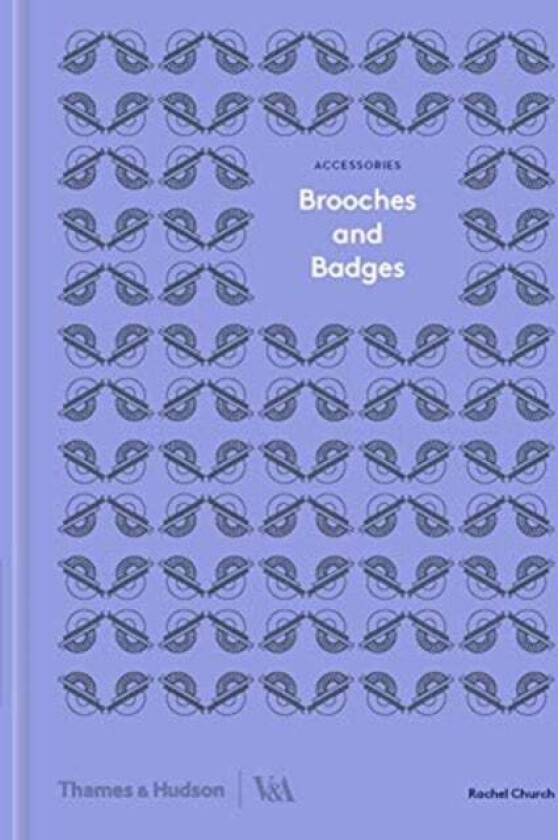 Brooches and Badges av Rachel Church
