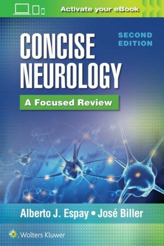Concise Neurology: A Focused Review, 2nd Edition av Alberto J. Espay, Jose MD FACP FAAN FAHA FAN Biller