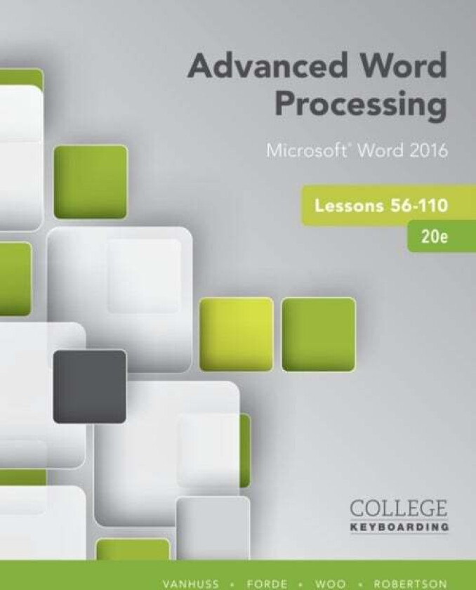 Advanced Word Processing Lessons 56-110 av Susie (University of South Carolina (retired)) Vanhuss, Connie (Mississippi State University) Forde, Donna