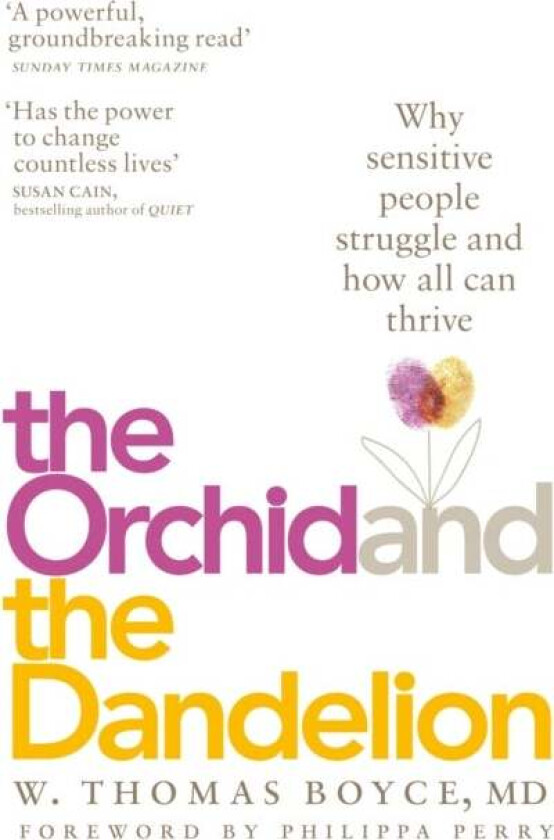 The Orchid and the Dandelion av W. Thomas Boyce