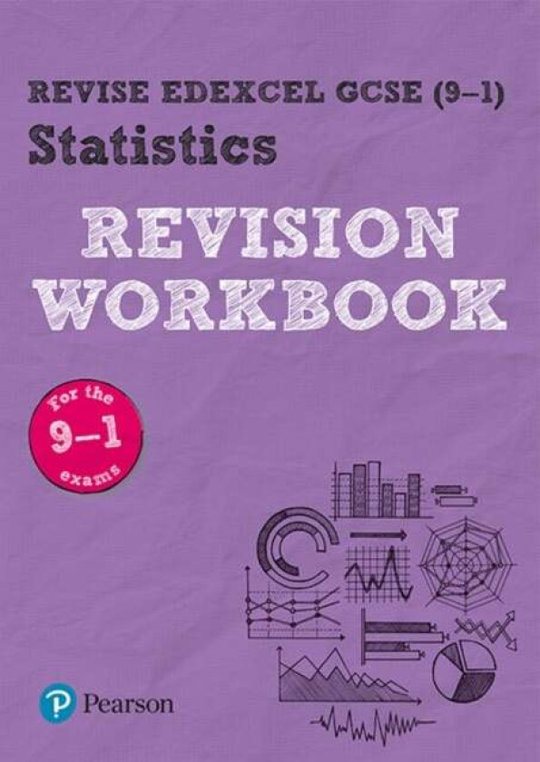 Pearson REVISE Edexcel GCSE (9-1) Statistics Revision Workbook: For 2024 and 2025 assessments and ex