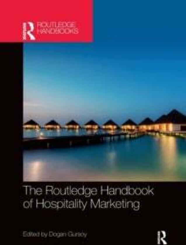 The Routledge Handbook of Hospitality Marketing