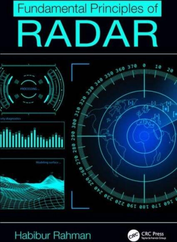 Fundamental Principles of Radar av Habibur Rahman