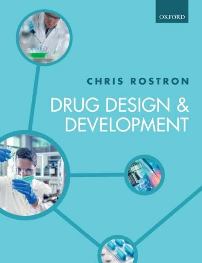 Drug Design and Development av Chris (Honorary Research Fellow in the School of Pharmacy and Biomolecular Sciences at Liverpool John Moores University