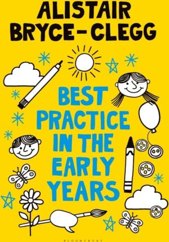 Best Practice in the Early Years av Alistair Bryce-Clegg