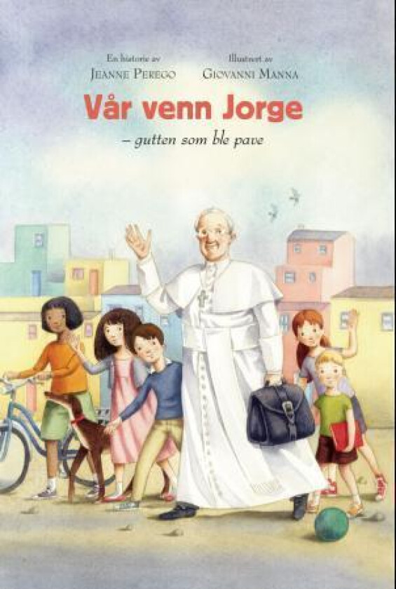 Vår venn Jorge av Jeanne Perego