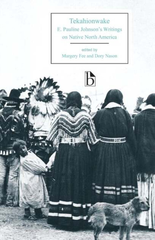 Tekahionwake av E. Pauline Johnson