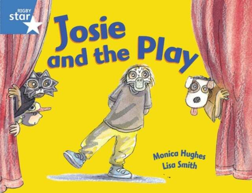 Rigby Star Guided 1Blue Level: Josie and the Play Pupil Book (single) av Monica Hughes