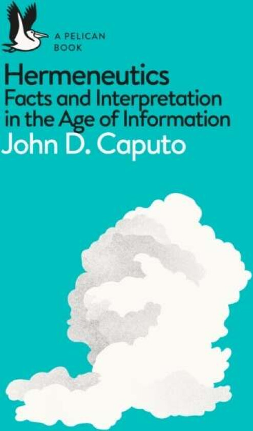 Hermeneutics av John D. Caputo