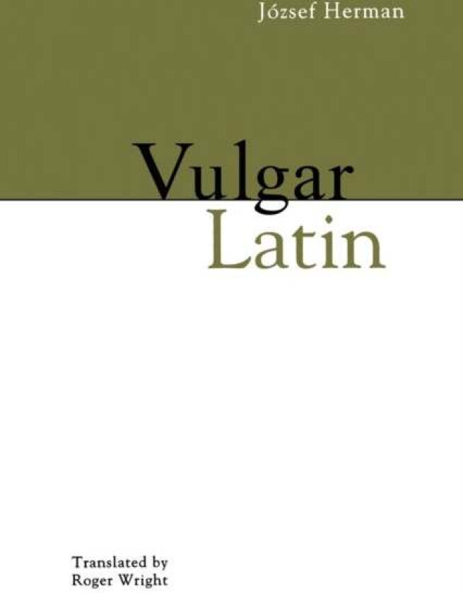 Vulgar Latin av Jozsef Herman
