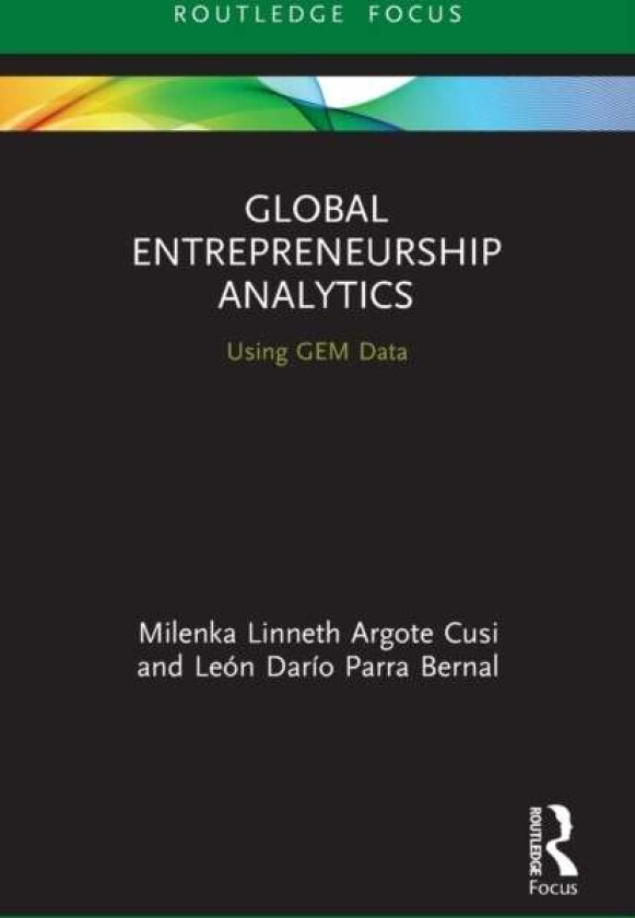 Global Entrepreneurship Analytics av Milenka Linneth Argote Cusi, Leon Dario Parra Bernal