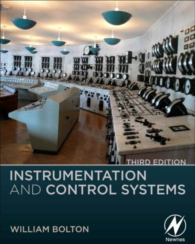 Instrumentation and Control Systems av William (Formerly Lecturer Buckingham Chilterns University College High Wycombe UK) Bolton