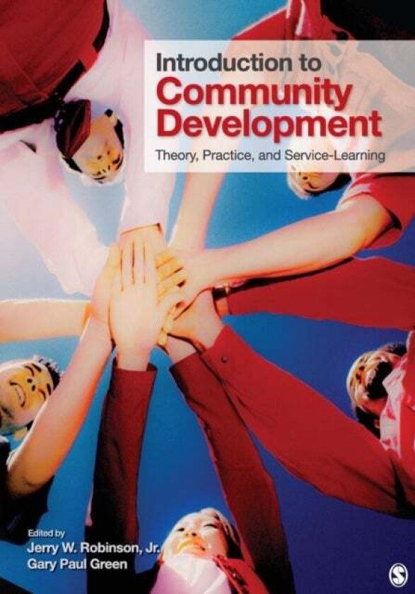 Introduction to Community Development av Jerry W. Robinson, Gary Paul Green