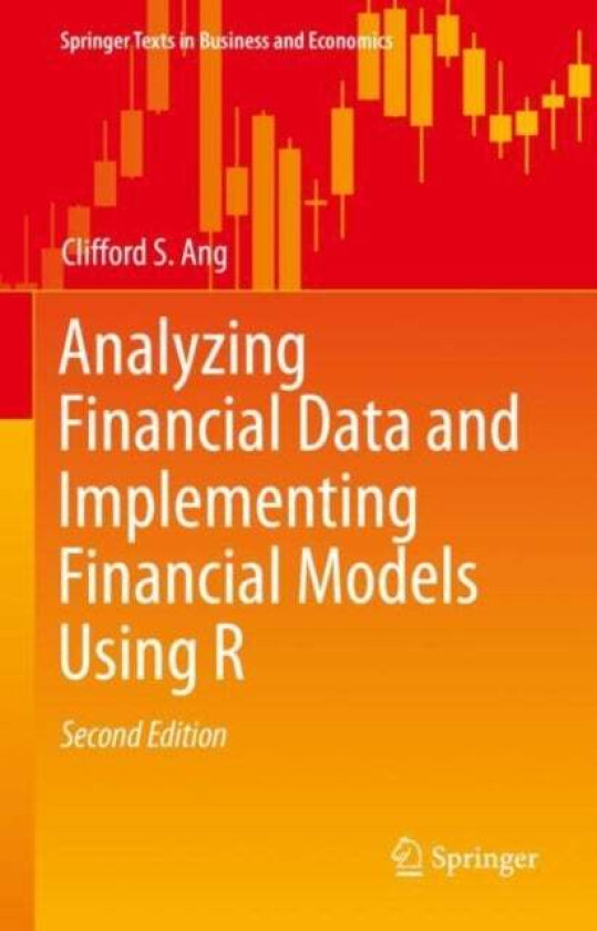 Analyzing Financial Data and Implementing Financial Models Using R av Clifford S. Ang