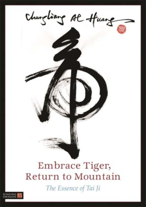 Embrace Tiger, Return to Mountain av Chungliang Al Huang