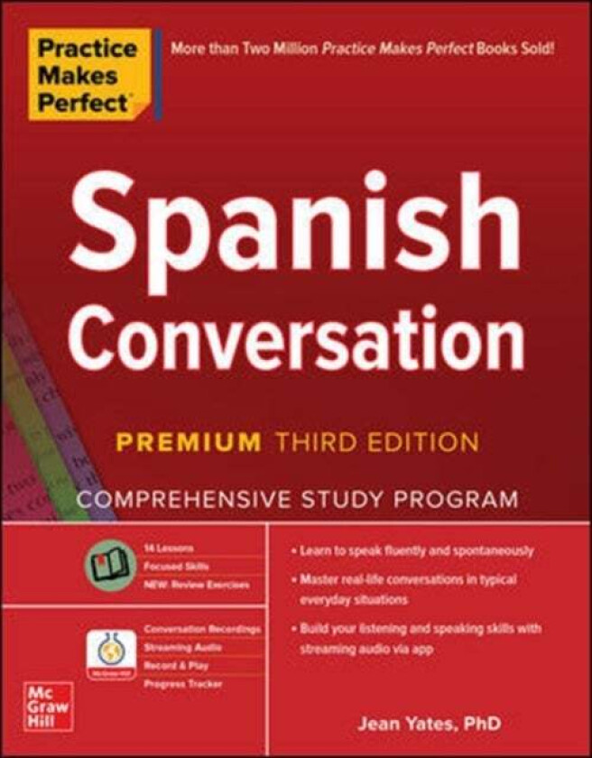 Practice Makes Perfect: Spanish Conversation, Premium Third Edition av Jean Yates