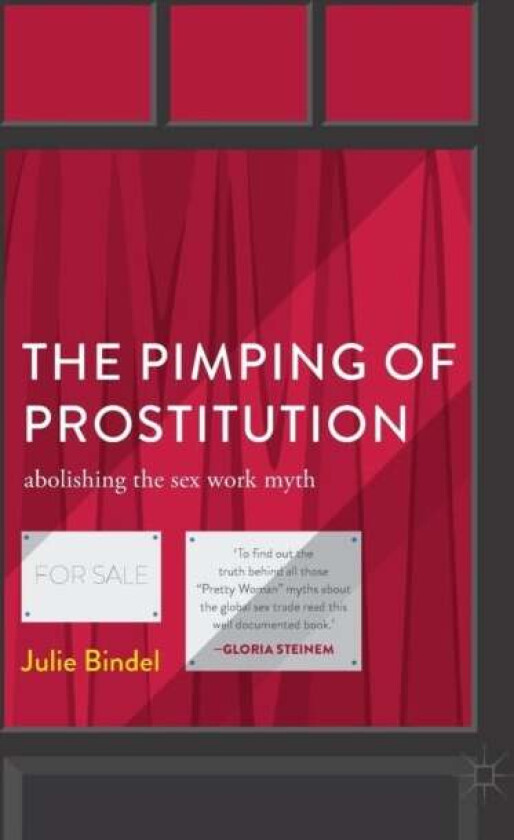 The Pimping of Prostitution av Julie Bindel
