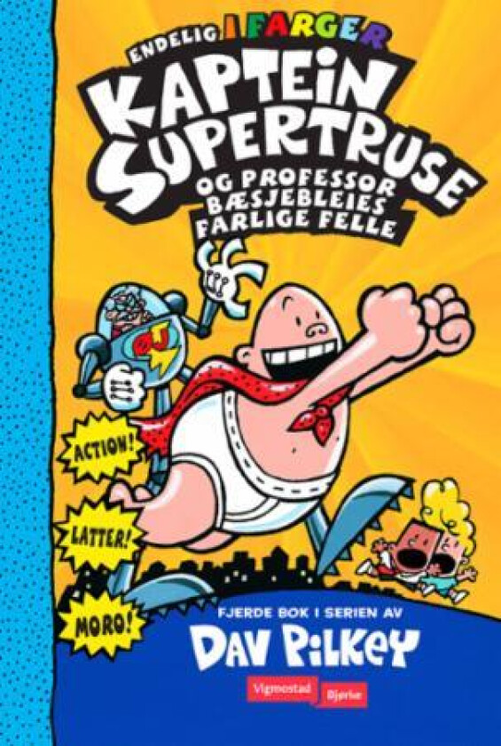 Kaptein Supertruse og Professor Bæsje... i farger av Dav Pilkey