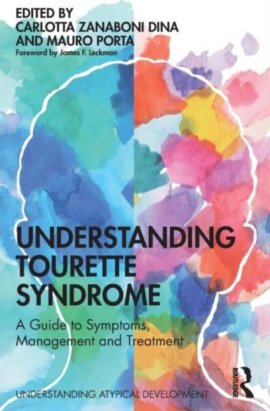 Understanding Tourette Syndrome av Carlotta Zanaboni Dina, Mauro Porta