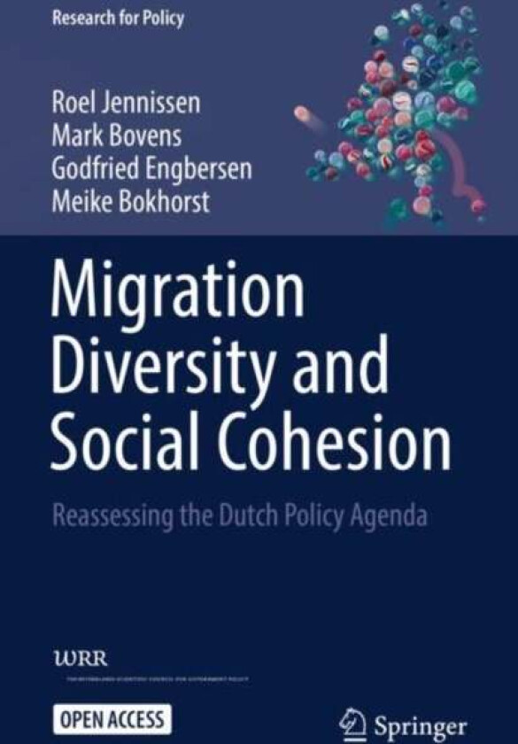 Migration Diversity and Social Cohesion av Roel Jennissen, Mark Bovens, Godfried Engbersen, Meike Bokhorst