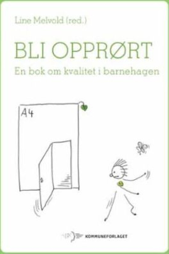 Bli opprørt