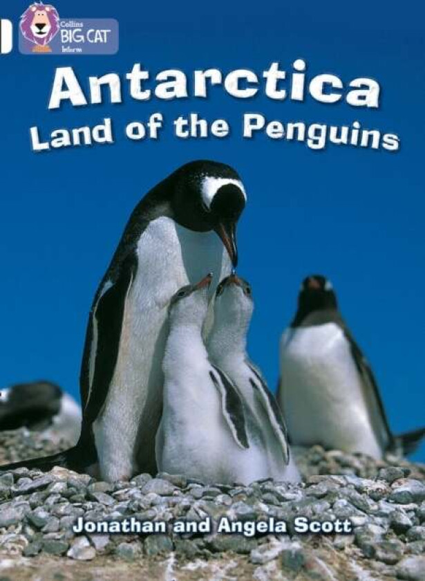 Antarctica: Land of the Penguins av Jonathan Scott, Angela Scott