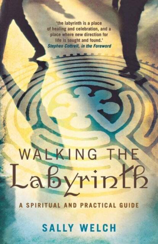 Walking the Labyrinth av Sally Welch