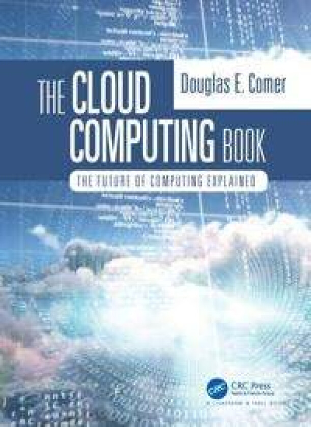 The Cloud Computing Book av Douglas Comer