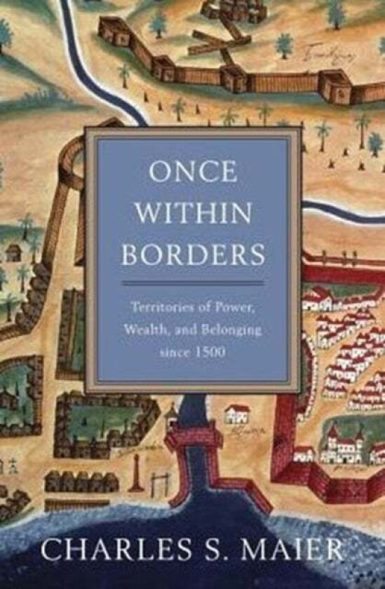 Once Within Borders av Charles S. Maier