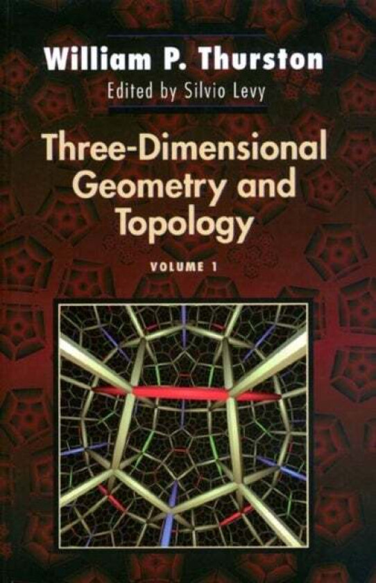 Three-Dimensional Geometry and Topology, Volume 1 av William P. Thurston