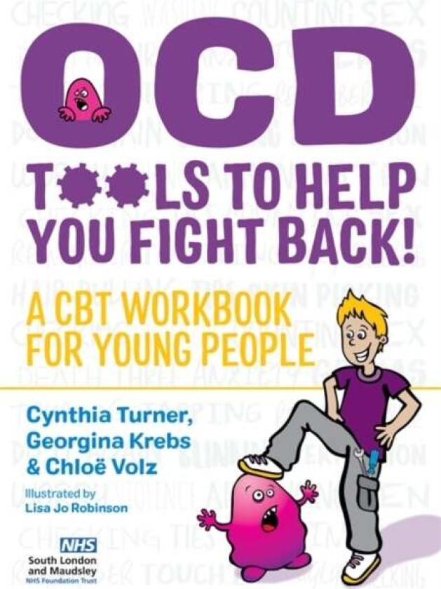 OCD - Tools to Help You Fight Back! av Cynthia Turner, Chloe Volz, Georgina Krebs