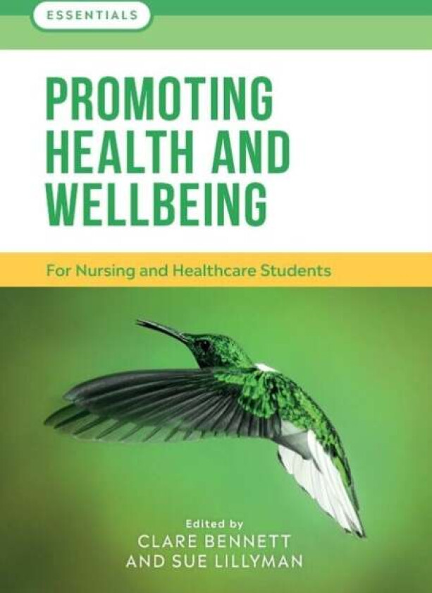 Promoting Health and Wellbeing av Clare L. Bennett, Sue Lillyman