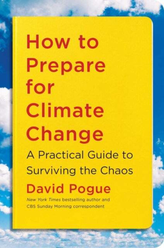 How to Prepare for Climate Change av David Pogue