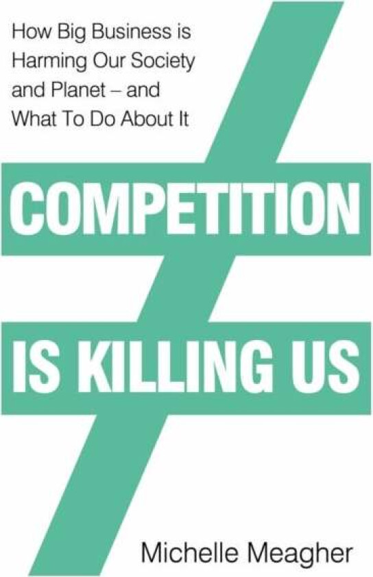 Competition is Killing Us av Michelle Meagher