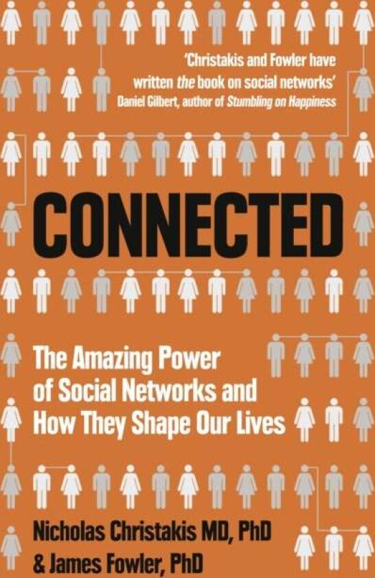 Connected av Nicholas Christakis, James Fowler