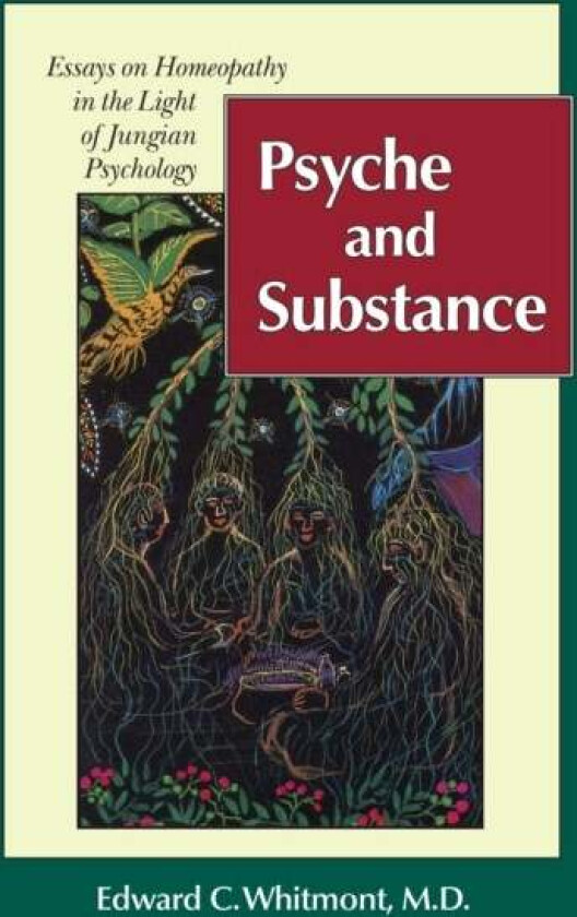 Psyche and Substance av Edward C. Whitmont