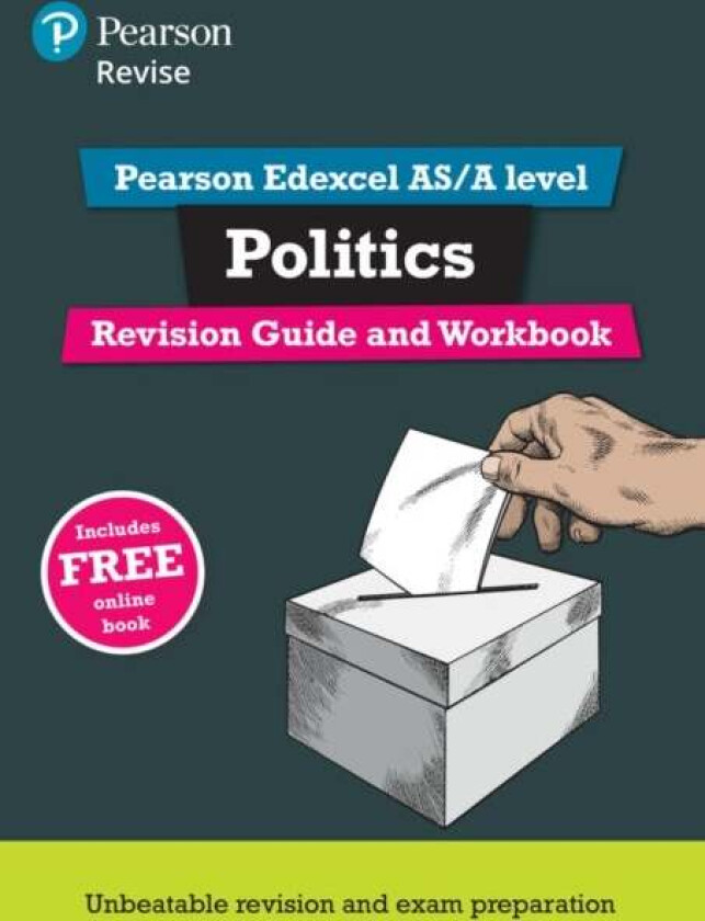 Pearson REVISE Edexcel AS/A Level Politics Revision Guide & Workbook inc online edition - 2023 and 2