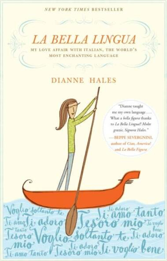 La Bella Lingua av Dianne Hales