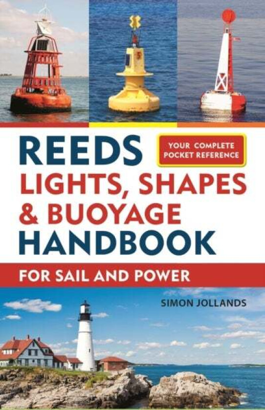 Reeds Lights, Shapes and Buoyage Handbook av Simon Jollands