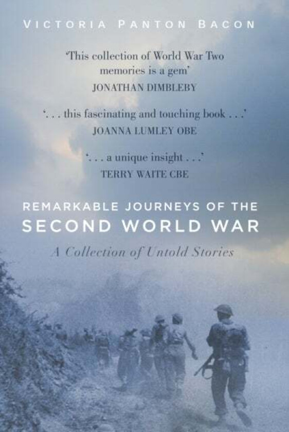 Remarkable Journeys of the Second World War av Victoria Panton Bacon