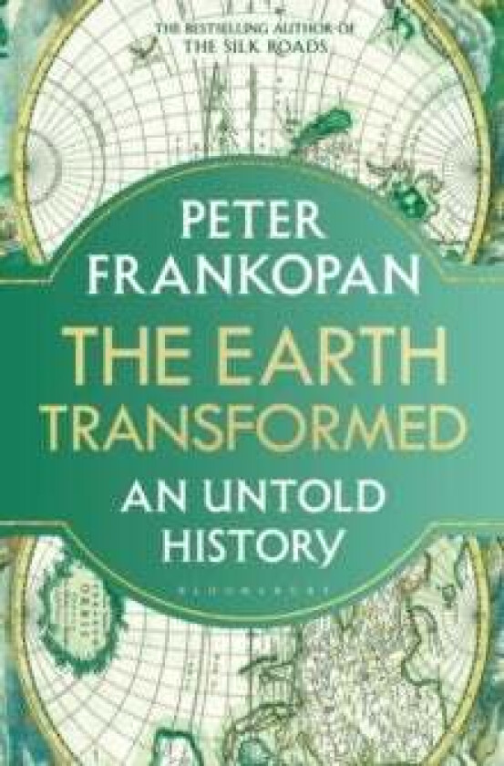 The Earth Transformed av Professor Peter Frankopan