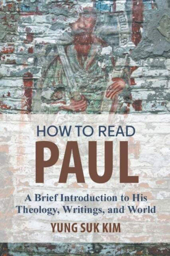 How to Read Paul av Yung Suk Kim