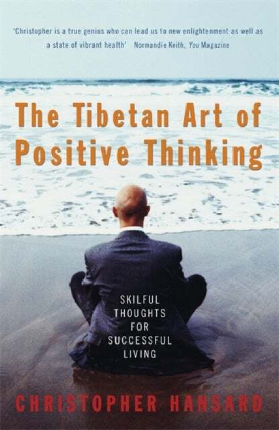 The Tibetan Art Of Positive Thinking av Christopher Hansard