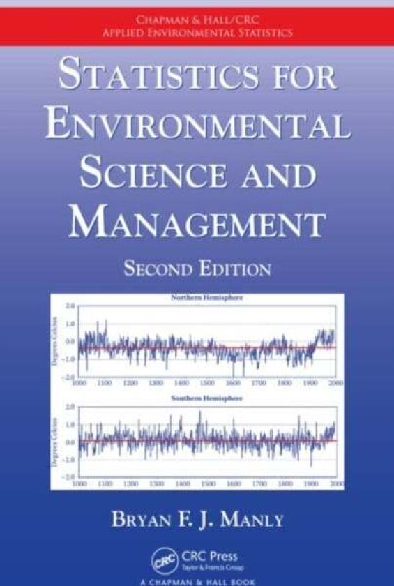 Statistics for Environmental Science and Management av Bryan F.J. (University of Otago Dunedin New Zealand) Manly