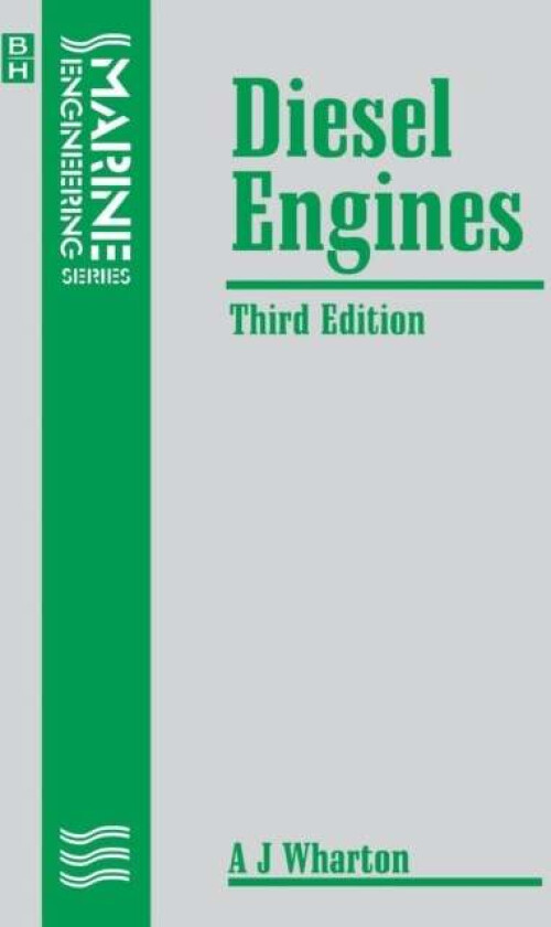 Diesel Engines av A J (CEng FIMarE) WHARTON